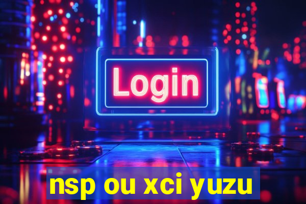 nsp ou xci yuzu